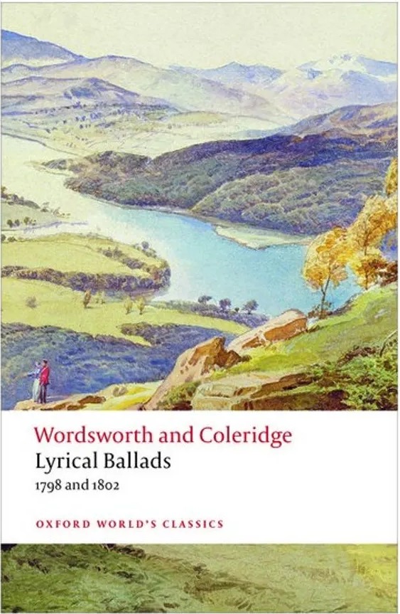 Lyrical Ballads – 1798 and 1802 – Oxford World’S Classics — William Wordsworth