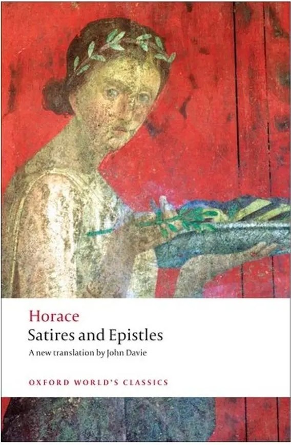 Satires and Epistles – Oxford World’S Classics — Horace