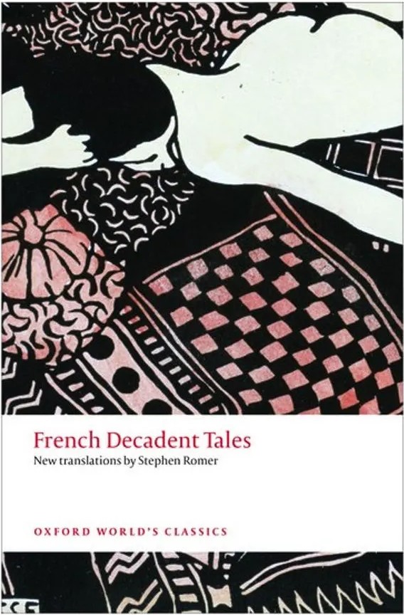 French Decadent Tales – Oxford World’S Classics