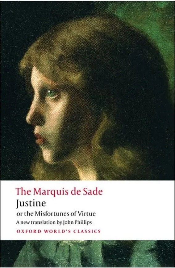 Justine, Or the Misfortunes of Virtue – Oxford World’S Classics — The Marquis de Sade