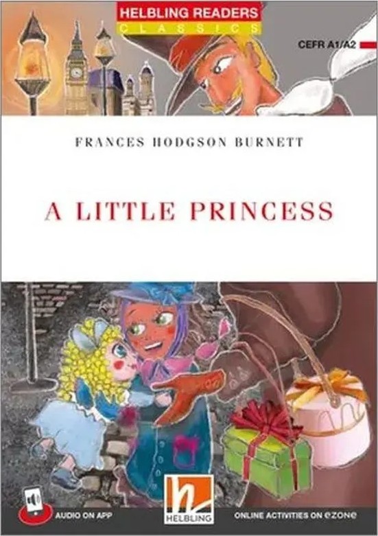A Little Princess – Level 2 + Media App + E-Zone Resources — Frances Hodgson Burnett