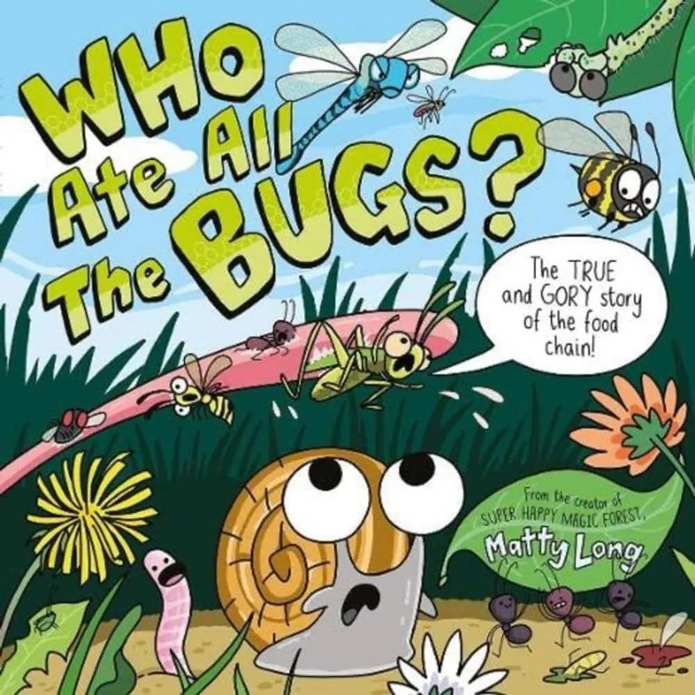 Who Ate All the Bugs? — Matty Long