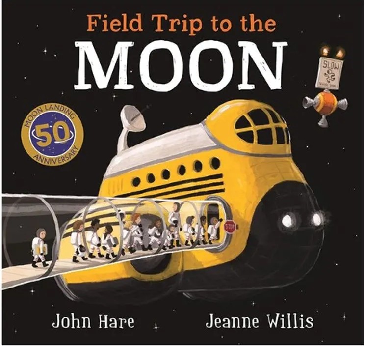 Field Trip to the Moon — Jeanne Willis
