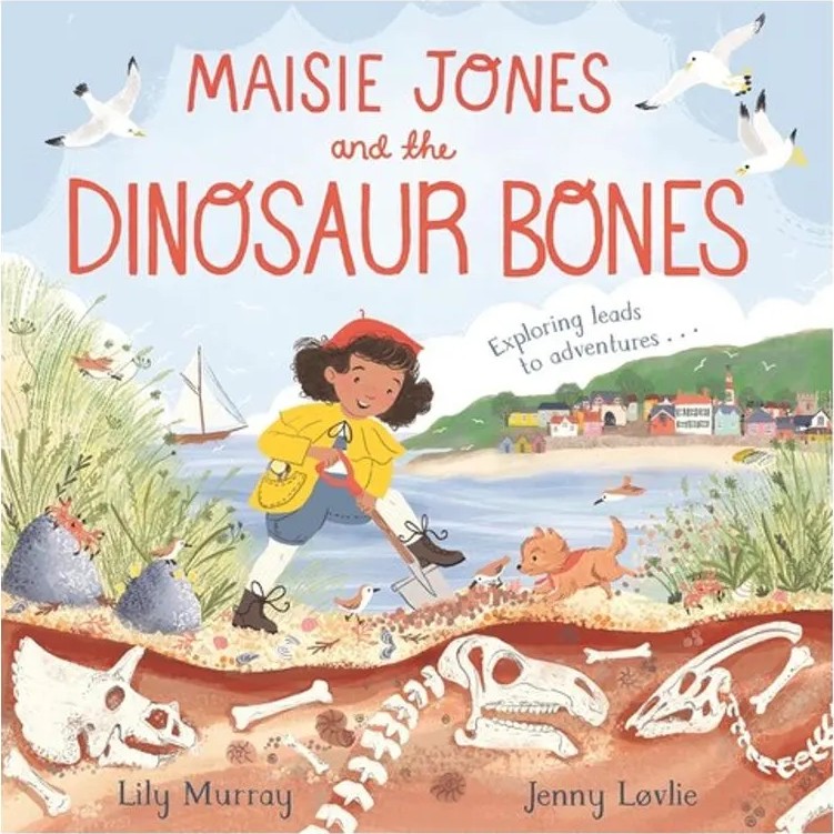 Maisie Jones and the Dinosaur Bones — Lily Murray