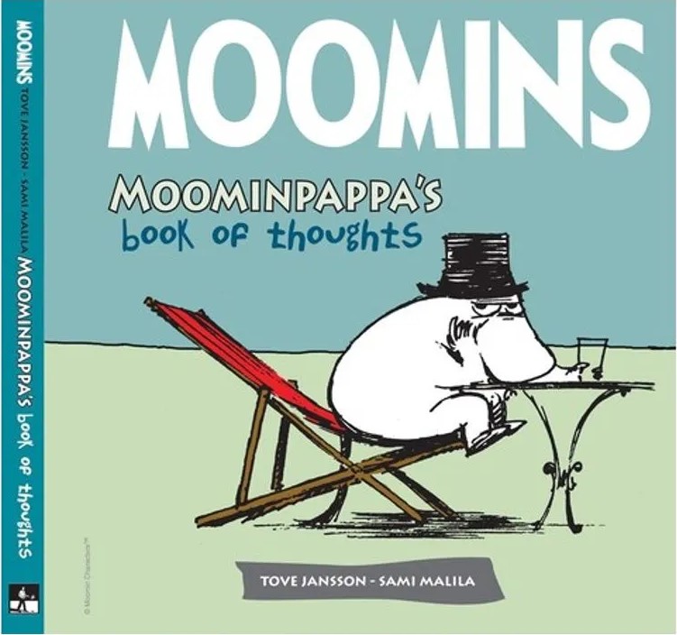 Moominpappas Book of Thoughts — Tove Jansson
