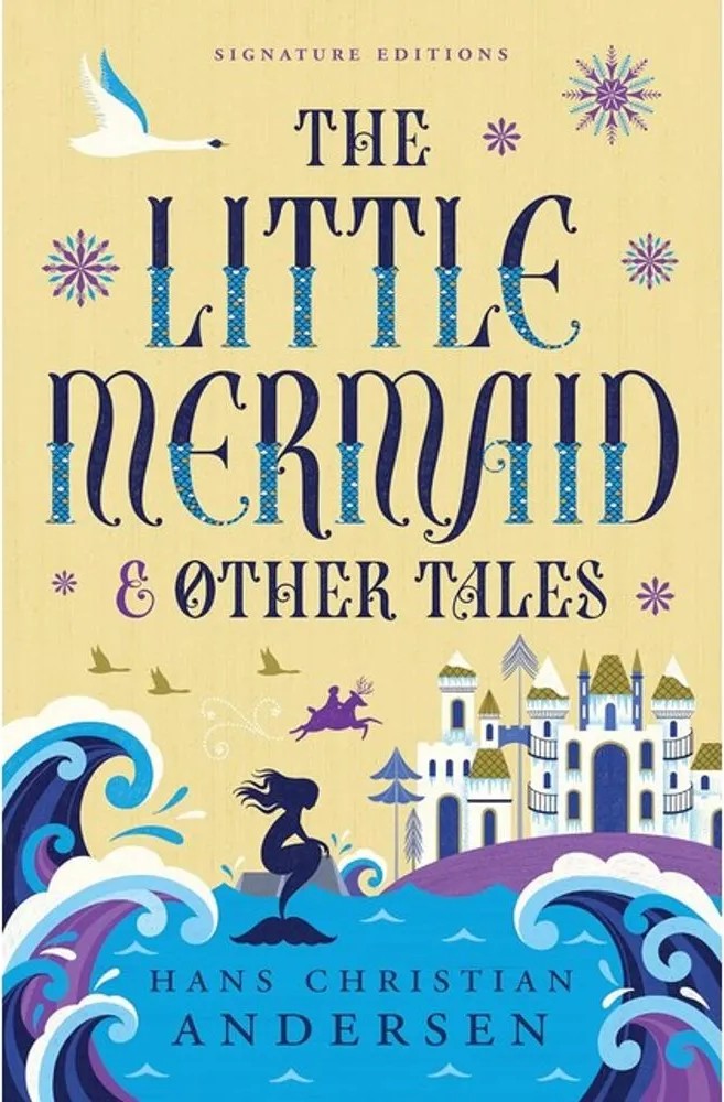 The Little Mermaid & Other Tales — Hans Christian Andersen