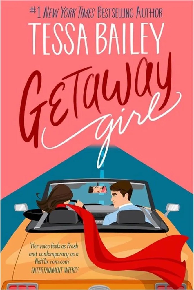 Getaway Girl — Tessa Bailey