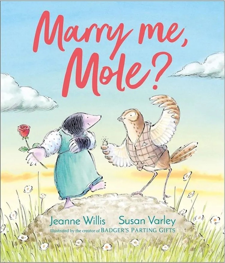 Marry Me, Mole? — Jeanne Willis