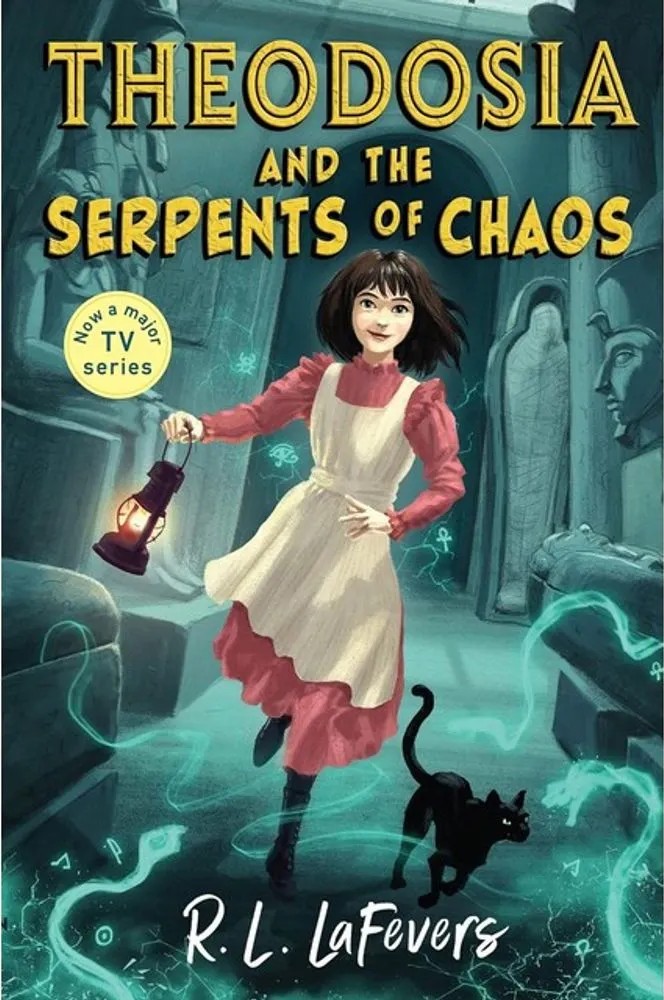 Theodosia and the Serpents of Chaos — R. L. Lafevers