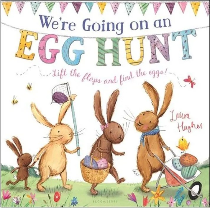 We’Re Going on an Egg Hunt – A Lift-The-Flap Adventure — Martha Mumford