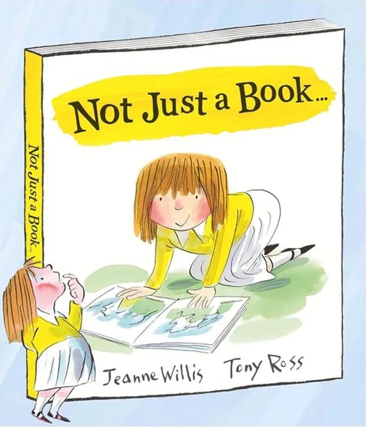 Not Just a Book… — Jeanne Willis