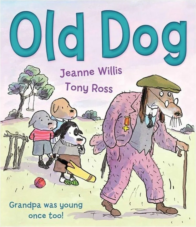 Old Dog — Jeanne Willis