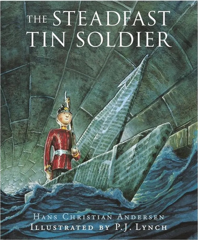 The Steadfast Tin Soldier — Hans Christian Andersen