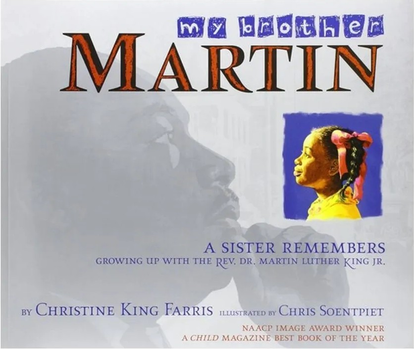 My Brother Martin – A Sister Remembers Growing Up With the Rev. Dr. Martin Luther King Jr. — Christiane King Farris