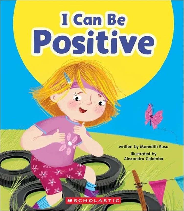 I Can Be Positive – Learn About – Your Best Self — Meredith Rusu