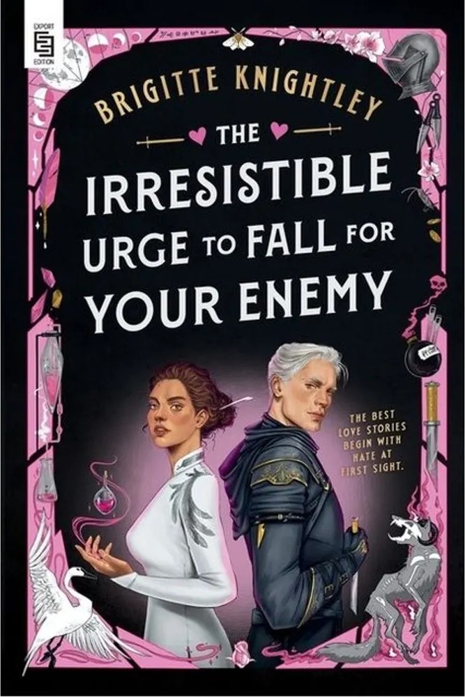 The Irresistible Urge to Fall for Your Enemy – Export Edition — Brigitte Knightley