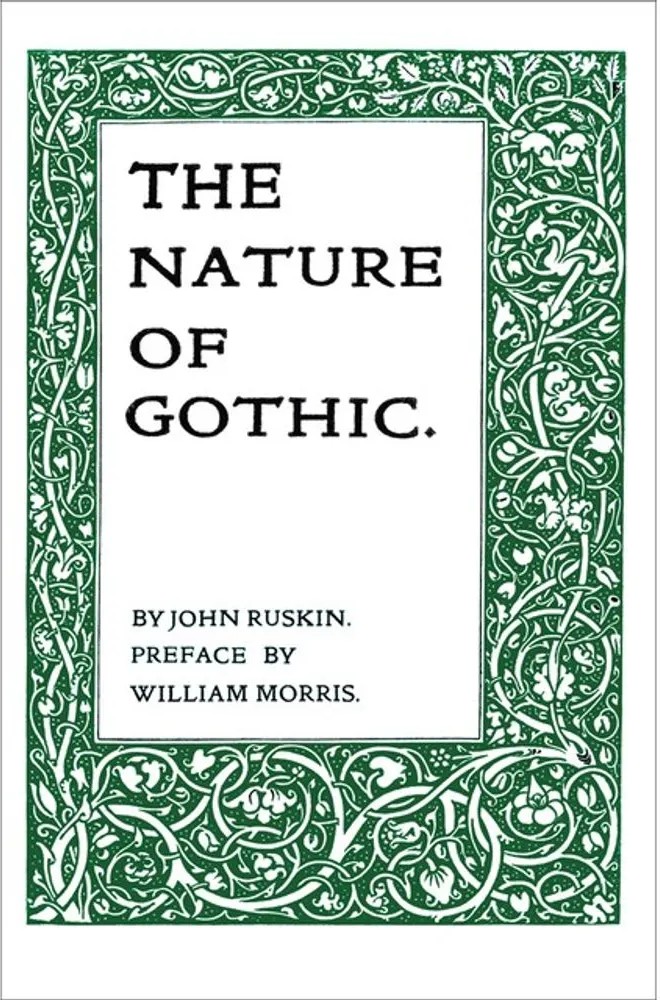 The Nature of Gothic — John Ruskin
