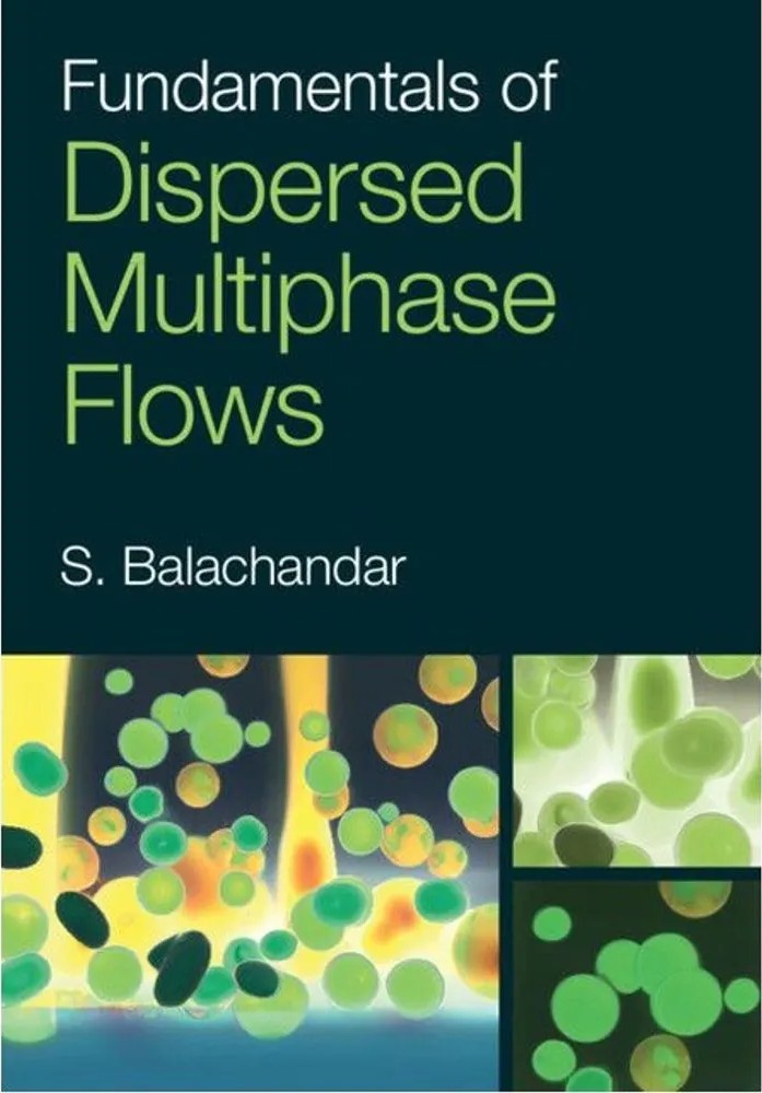 Fundamentals of Dispersed Multiphase Flows — S. Balachandar