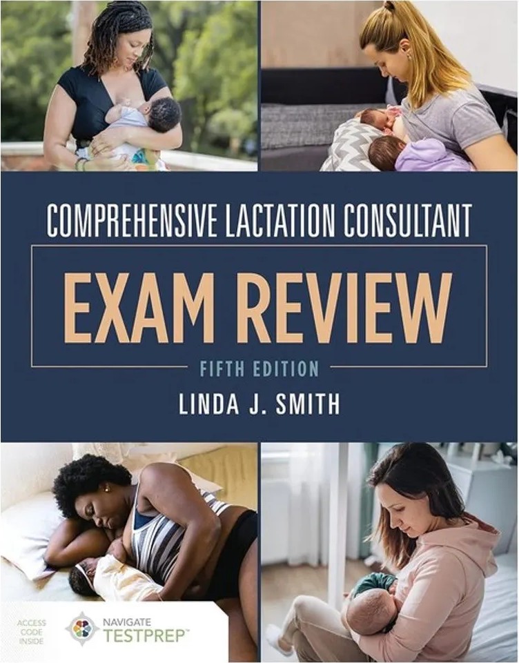 Comprehensive Lactation Consultant Exam Review — Linda Joan Smith