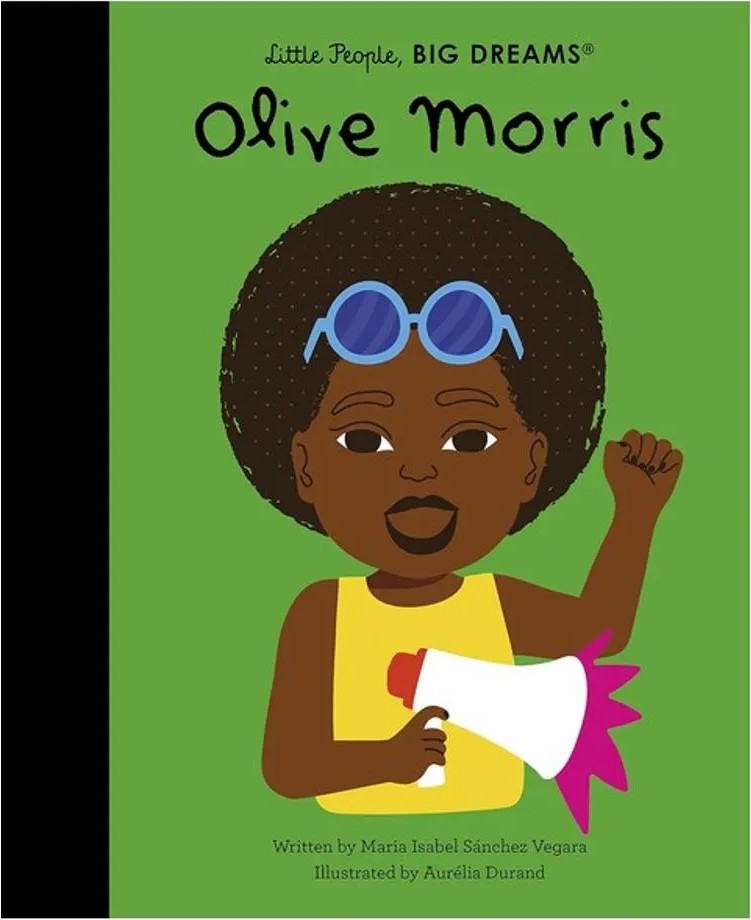 Olive Morris – Little People, Big Dreams — Maria Isabel Sánchez Vegara