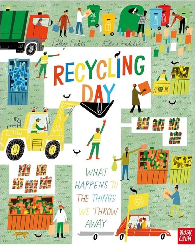 Recycling Day – What Happens to the Things We Throw Away — Polly Faber
