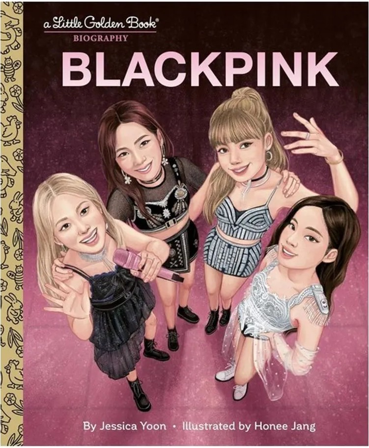 Blackpink – a Little Golden Book Biography — Jessica Yoon