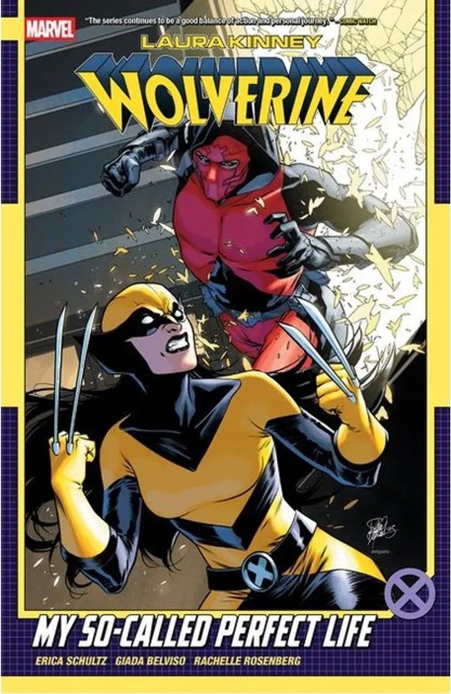 Laura Kinney – Wolverine – My So-Called Perfect Life – Vol. 2 — Erica Schultz