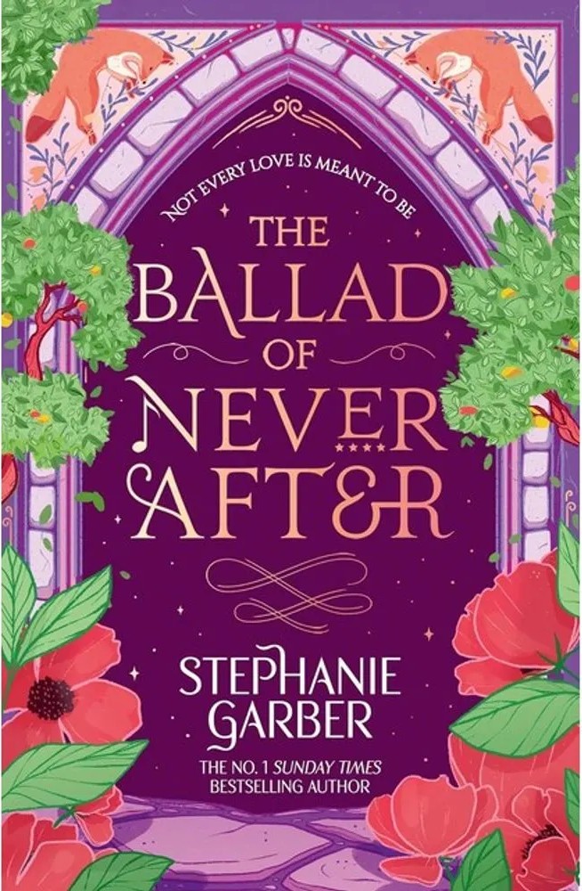 The Ballad of Never After — Stephanie Garber