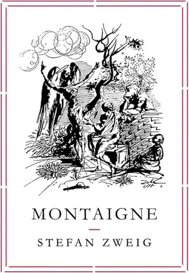Montaigne — Stefan Zweig