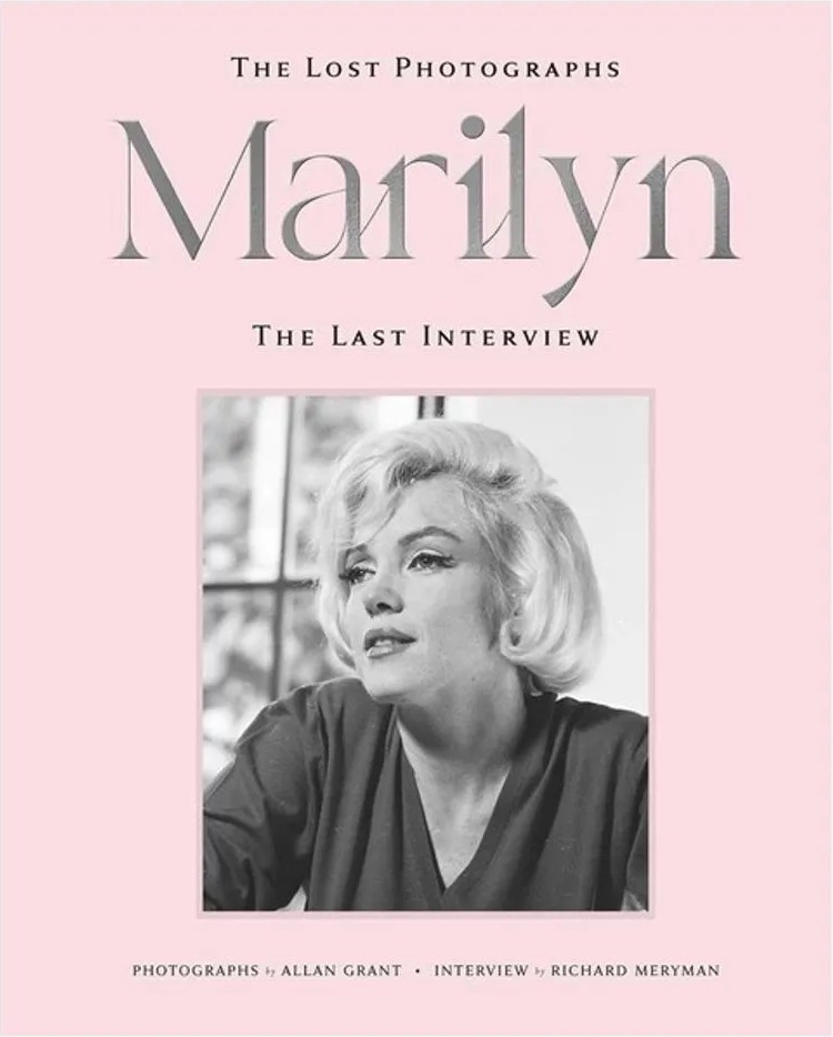 Marilyn – the Lost Photographs – the Last Interview — Marilyn Monroe, Richard Meryman