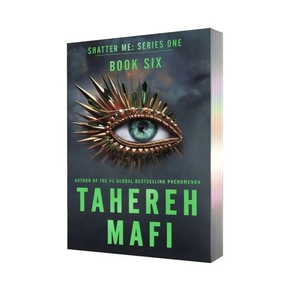 Imagine Me – Shatter Me: Series One – Book Six – Deluxe Limited Edition — Tahereh Mafi