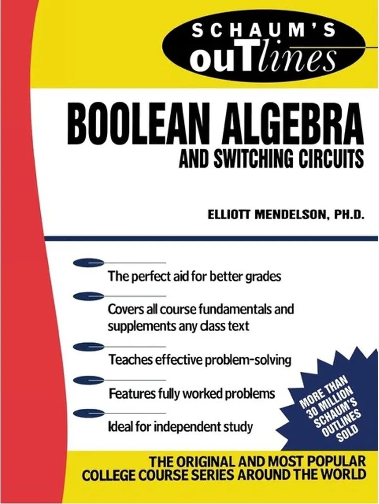 Schaum’S Outline of Boolean Algebra and Switching Circuits — Elliott Mendelson