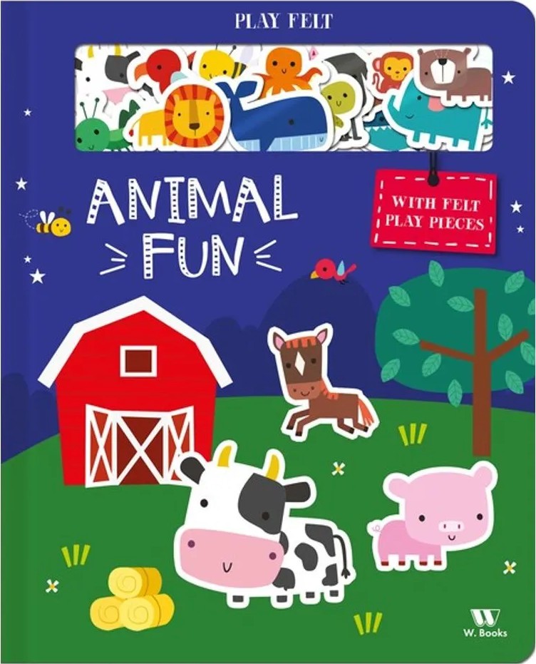 Animal Fun – With Felt Play Pieces — W.books