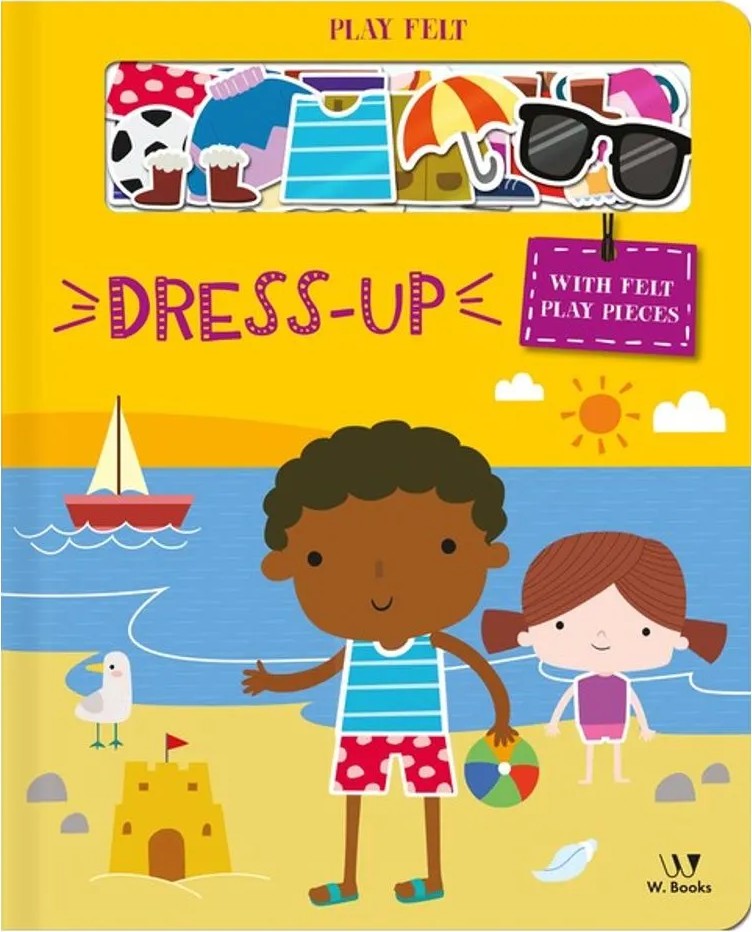 Dress-Up – With Felt Play Pieces — W.books