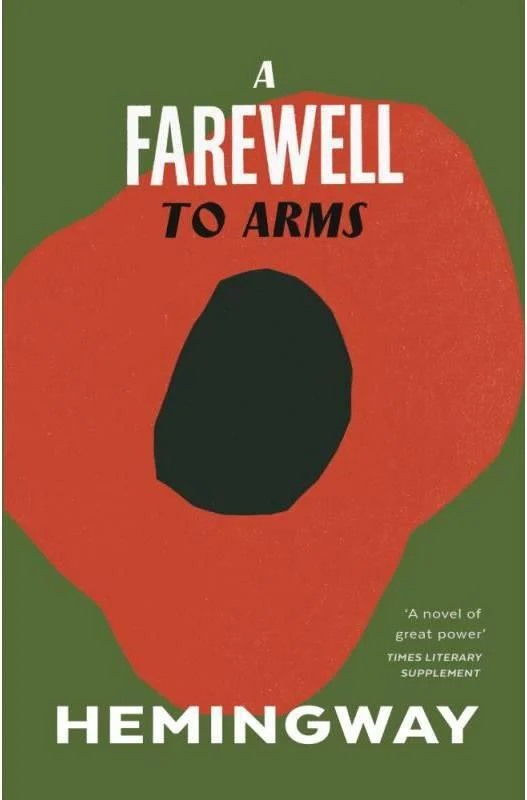 A farewell to arms — Ernest Hemingway