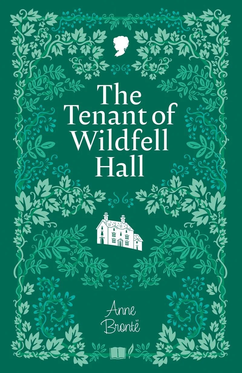 The Tenant of Wildfell Hall — Anne Brontë