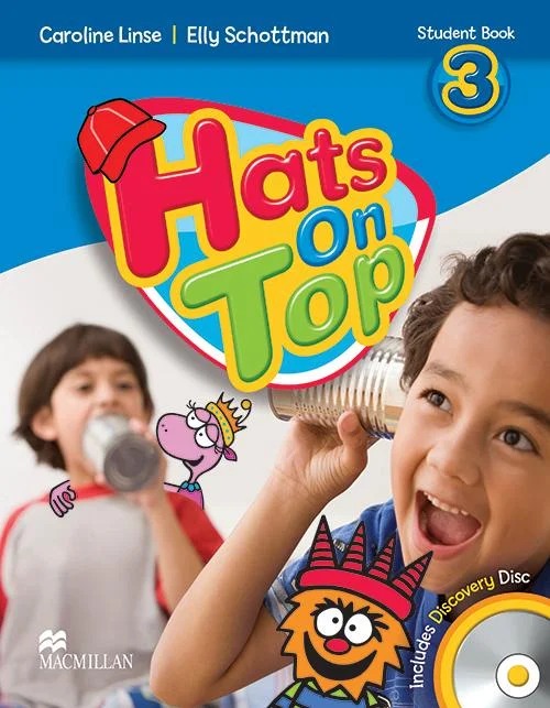 Hats on top student’s book and discovery cd-3 — Caroline Linse e E. Schottman
